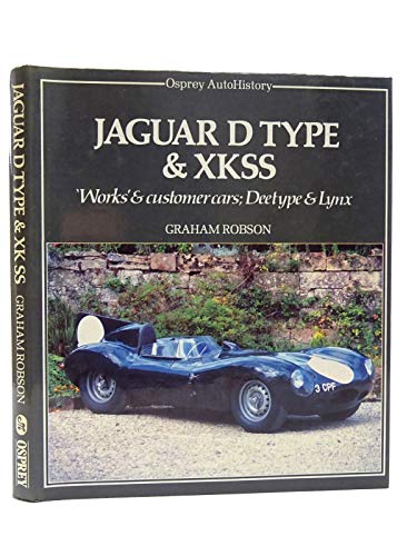 Jaguar D Type and XKSS (Osprey autohistory)