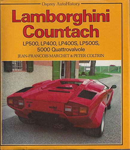 Lamborghini Countach: Lp 500, Lp 400, Lp 400 S, Lp 500 S, 5000 Quattrovalvole/110137Ae (Osprey Autohistory)