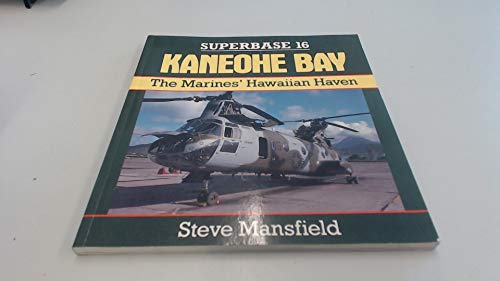 Kaneohe Bay: The Marines' Hawaiian Haven - Superbase 16