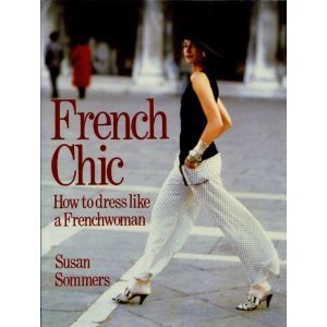 French Chic : how to dress Like a Frenchwoman