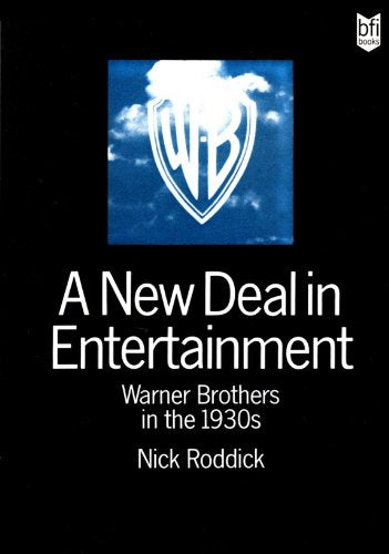 A New Deal in Entertainment: Warner Brothers in the 1930's