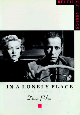In a Lonely Place (BFI Film Classics)