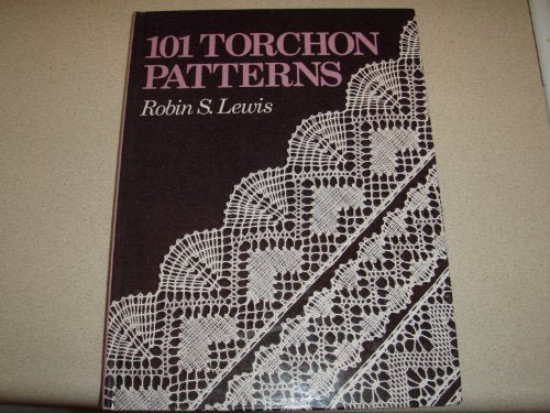 101 Torchon Patterns: With Coloured Technical Diagrams