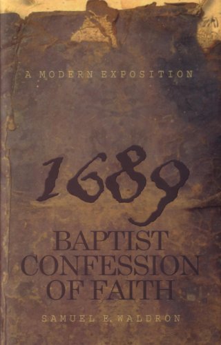 Modern Exposition of 1689 Baptist Confession of Faith