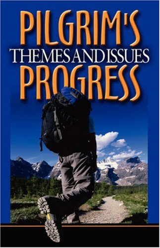 John Bunyan's Pilgrim's Progress: Themes and Issues
