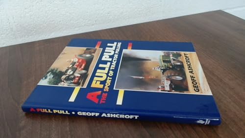 A Full Pull: The Sport of Tractor Pulling