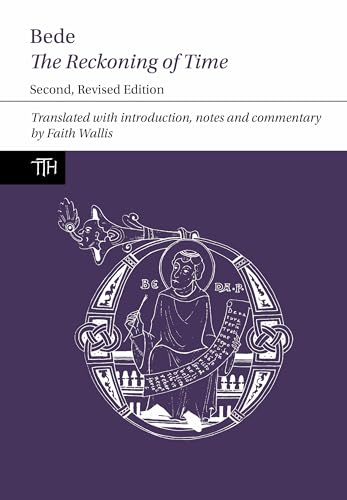 Bede: The Reckoning of Time (Translated Texts for Historians, 29) (Volume 29)
