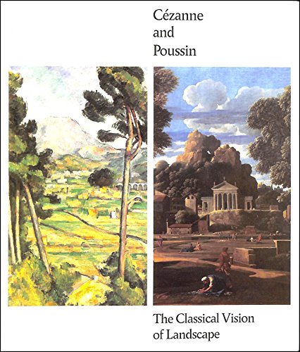 Cézanne and Poussin: The classical vision of landscape