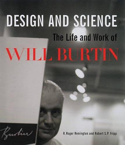 Design and Science: The Life and Work of Will Burtin
