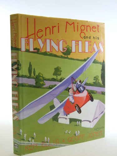 Henri Mignet and His Flying Fleas (A Foulis Aviation Book)
