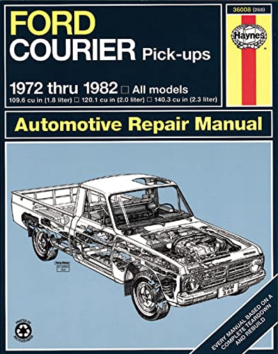 Ford Courier Pick-Ups 1972 thru 1982 (Automotive Repair Manual)