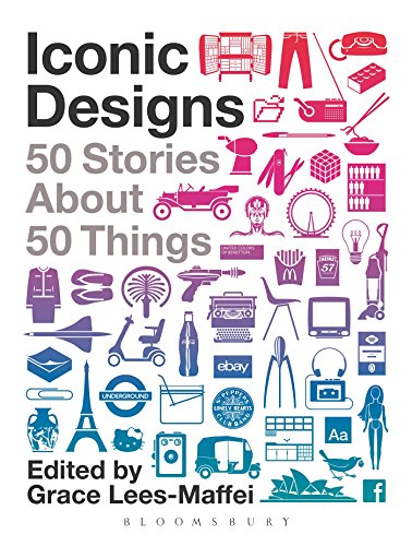 Iconic Designs: 50 Stories About 50 Things