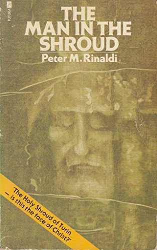 The man in the shroud: a study of the Shroud of Christ