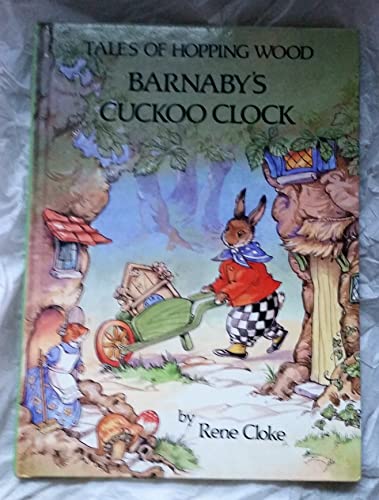 Barnaby's Cuckoo Clock (Tales of Hopping Wood)