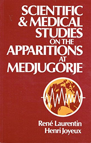 Scientific and Medical Studies on the Apparitions