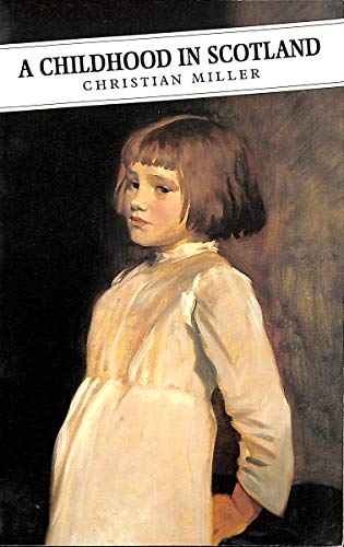 A Childhood In Scotland (Canongate Classic, 23)
