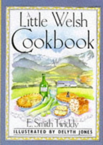 A Little Welsh Cook Book (International Little Cookbooks)