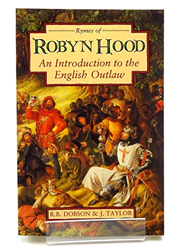 Rymes of Robyn Hood: An Introduction to the English Outlaw