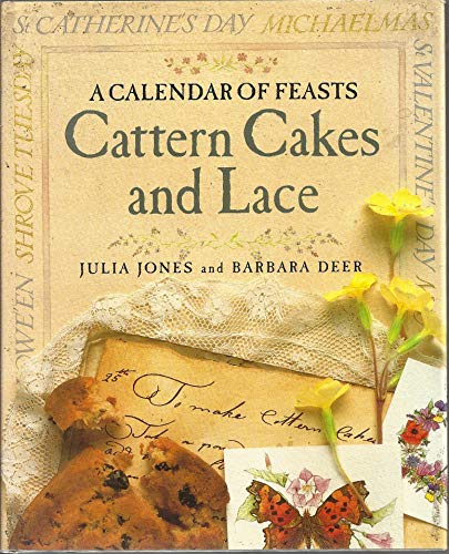 Cattern cakes and lace: A calendar of feasts