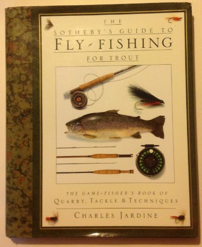 The Sotheby's Guide to Fly-Fishing for Trout