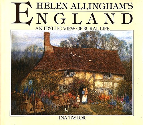 Helen Allinghams England: An Idyllic View Of Rural Life