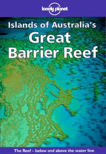 Lonely Planet Islands of Australia's Great Barrier Reef
