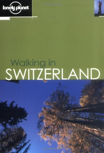 Lonely Planet Walking in Switzerland