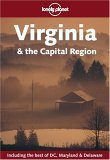 Lonely Planet Virginia & the Capital Region (LONELY PLANET VIRGINIA AND THE CAPITAL REGION)
