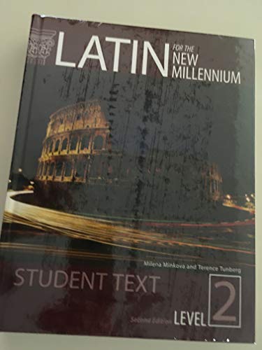Latin for the New Millennium: Student Text, Level 2