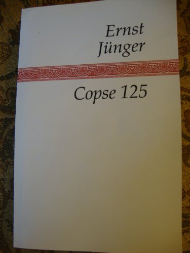 Copse 125: A Chronicle from the Trench Warfare of 1918