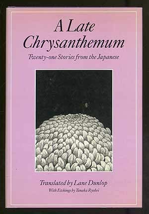 A Late Chrysanthemum: Twenty-One Stories from the Japanese (English and Japanese Edition)