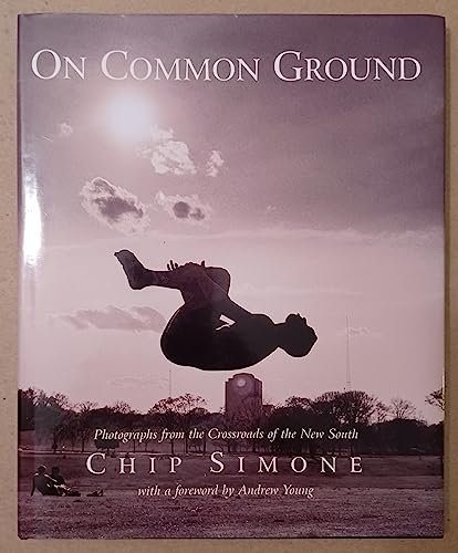 On Common Ground: Photographs from the Crossroads of the New South