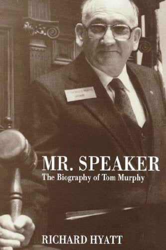Mr. Speaker: The Biography of Tom Murphy