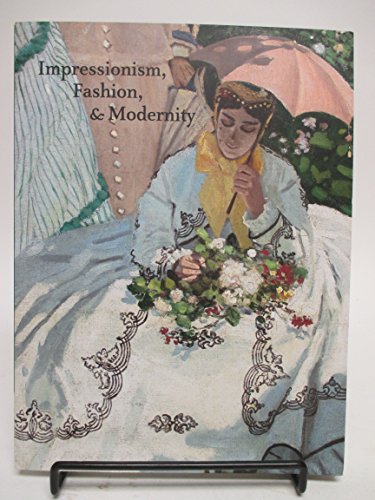 Impressionism, Fashion & Modernity