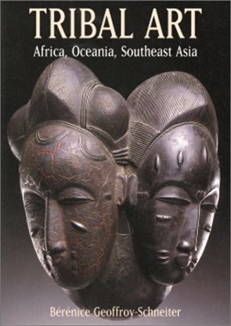 Tribal Art: Africa  Oceania  Southeast Asia