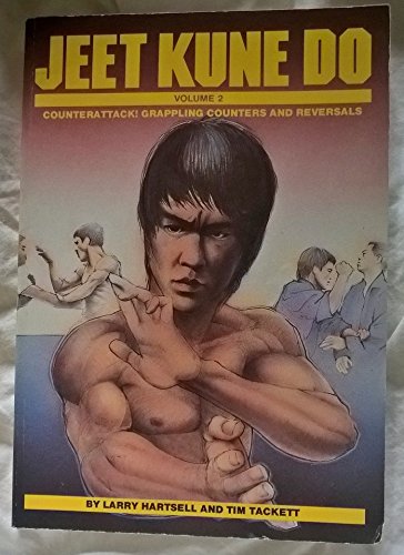 Jeet Kune Do: Counterattack Grappling Counters and Reversals (Unique Literary Books of the World)
