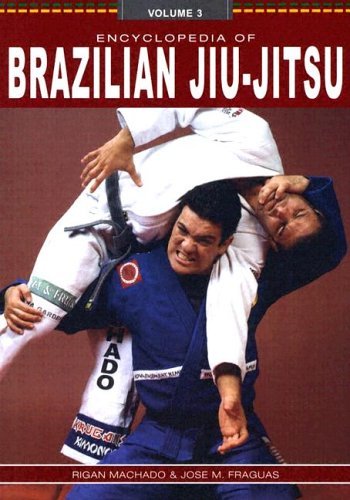 Encyclopedia of Brazilian Jiu-Jitsu, Vol. 3