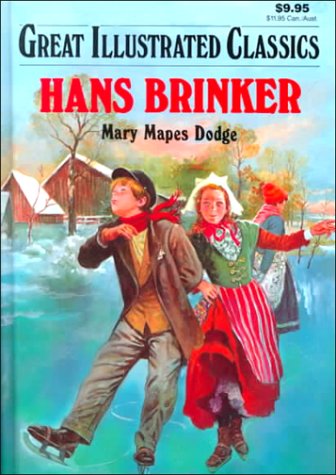Hans Brinker (Great Illustrated Classics)