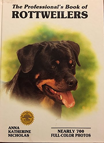 The Professional's Book of Rottweilers (Professional Book of Series)
