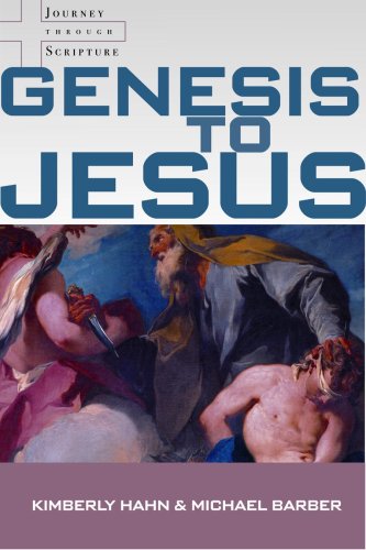 Genesis to Jesus: Studying Scripture from the Heart of the Church (Journey Through Scripture, 1)