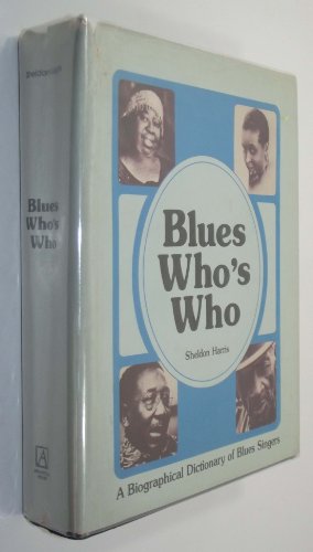 Blues who's who: A biographical dictionary of Blues singers
