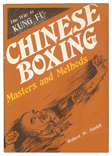 Chinese Boxing: Masters and Methods
