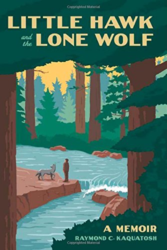 Little Hawk and the Lone Wolf: A Memoir