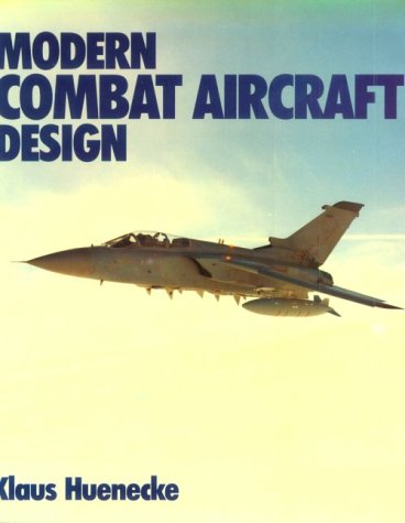 Modern Combat Aircraft Design (English and German Edition)