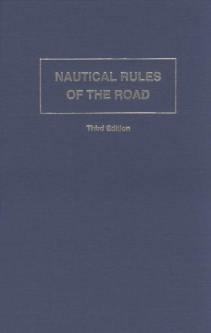 Nautical Rules of the Road: The International and Inland Rules
