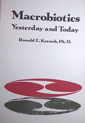 Macrobiotics: Yesterday and Today