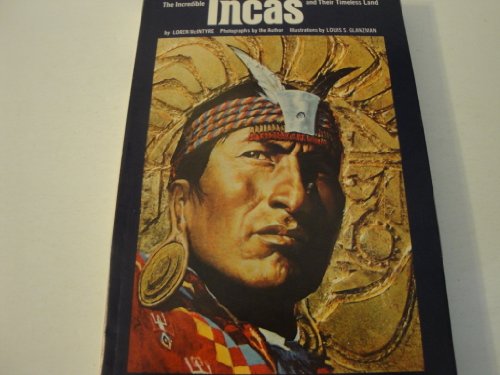 Incredible Incas and Their Timeless Land