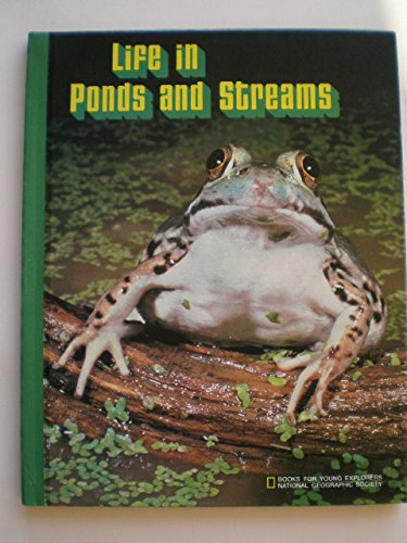 Life in Ponds and Streams (Books for Young Explorers Set 8)