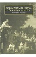 Evangelicals Politics: Antebellum America