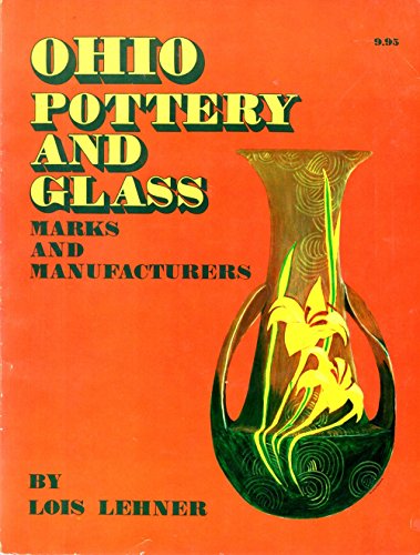 Ohio pottery and glass: Marks and manufacturers